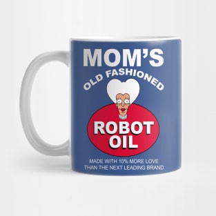 Mom's Old Fashioned Robot Oil Mug